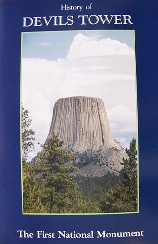 Devils Tower NHA I History of Devils Tower: The First National Monument