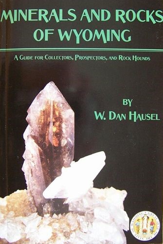 Mineral and Rocks of Wyoming