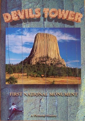 Devils Tower NHA I Devils Tower: A Pictorial History