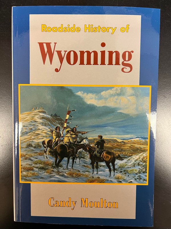 Roadside History of Wyoming