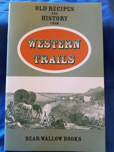Old Recipes & History from Western Trails