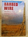 Barbed Wire - The Fence That Changed the West